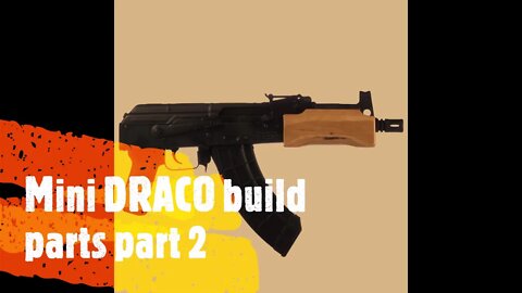 Draco mini part 2 new parts!