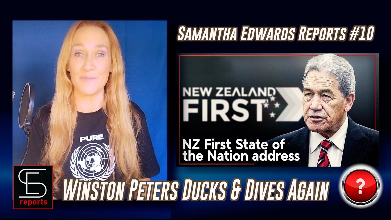 Samantha Edwards Reports #10: Winston Peters Ducks & Dives Again