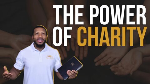 The Power of Charity | Uzziah Israel