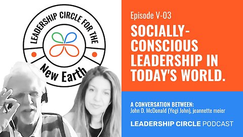 Ep V-03 Socially-Conscious Leadership in Today's World | Conversation with Yogi John