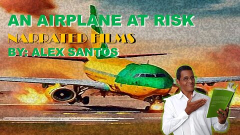 A plane at risk narrated movies by Alex Santos 1