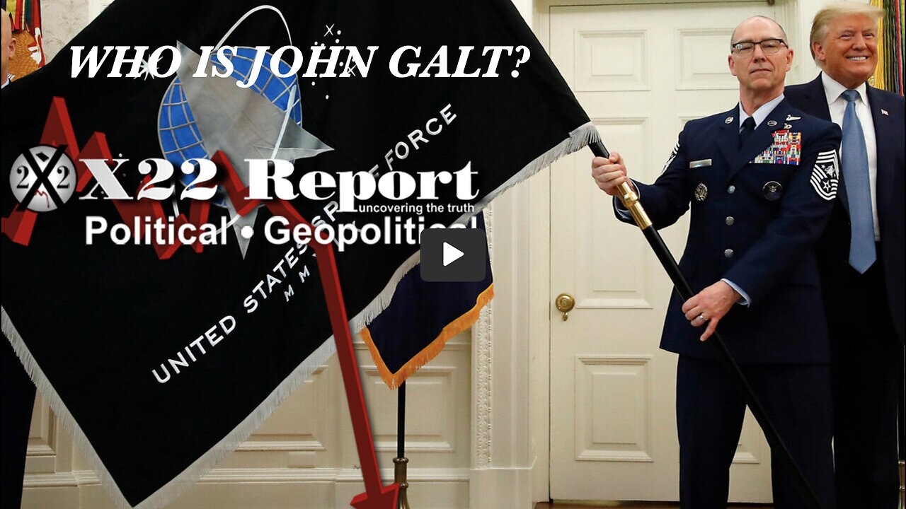 X22-Did Trump Just Send A Message? Space Force, Military The Only Way Forward THX John Galt, SGANON