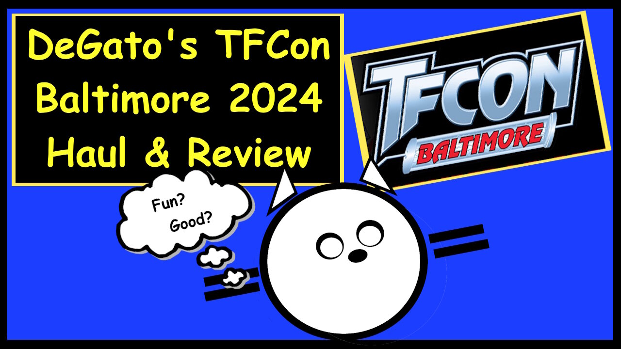 DeGato's TFCon Baltimore 2024 Haul and Review