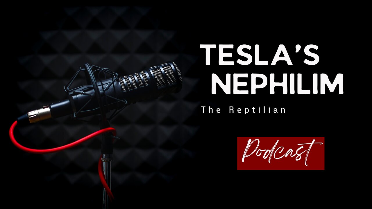 Nikola Tesla's Nephilim | The Reptilian