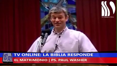 EL MATRIMONIO - PS. PAUL WASHER | TV LA BIBLIA RESPONDE