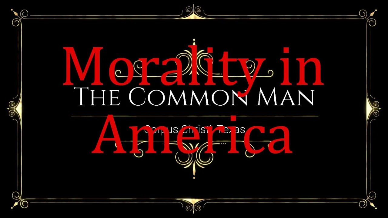 The Common Man: Morality in America