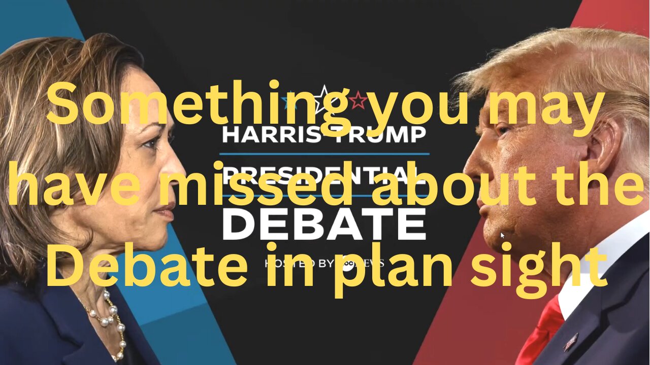 Something you may have missed about the Debate in plan sight