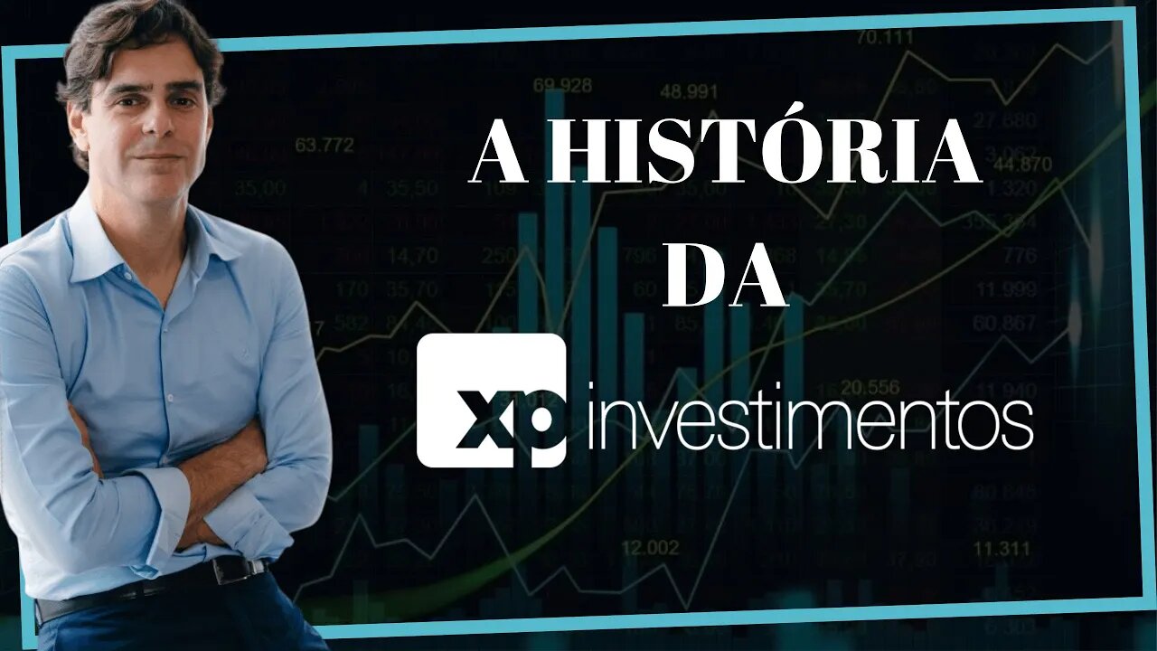 A HISTÓRIA DA XP INVESTIMENTOS