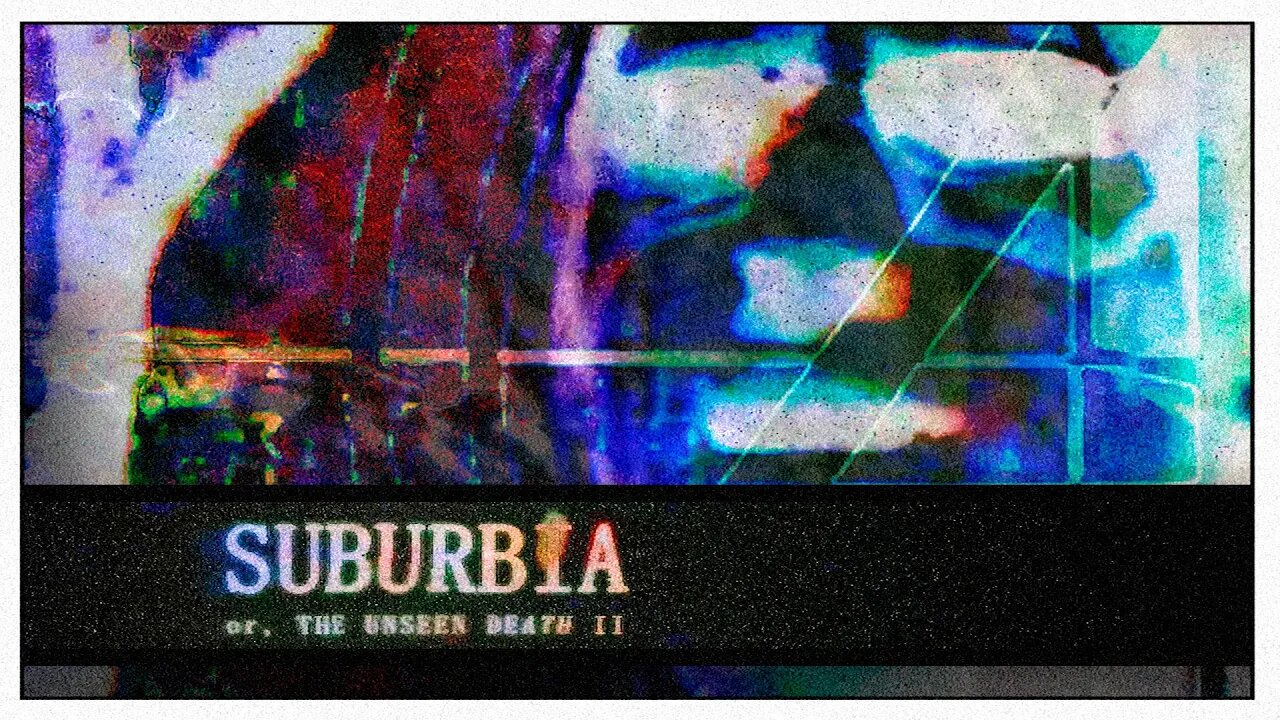 Suburbia, or The Unseen Death II | The Seven Brothers of Death #04 | Wraith II