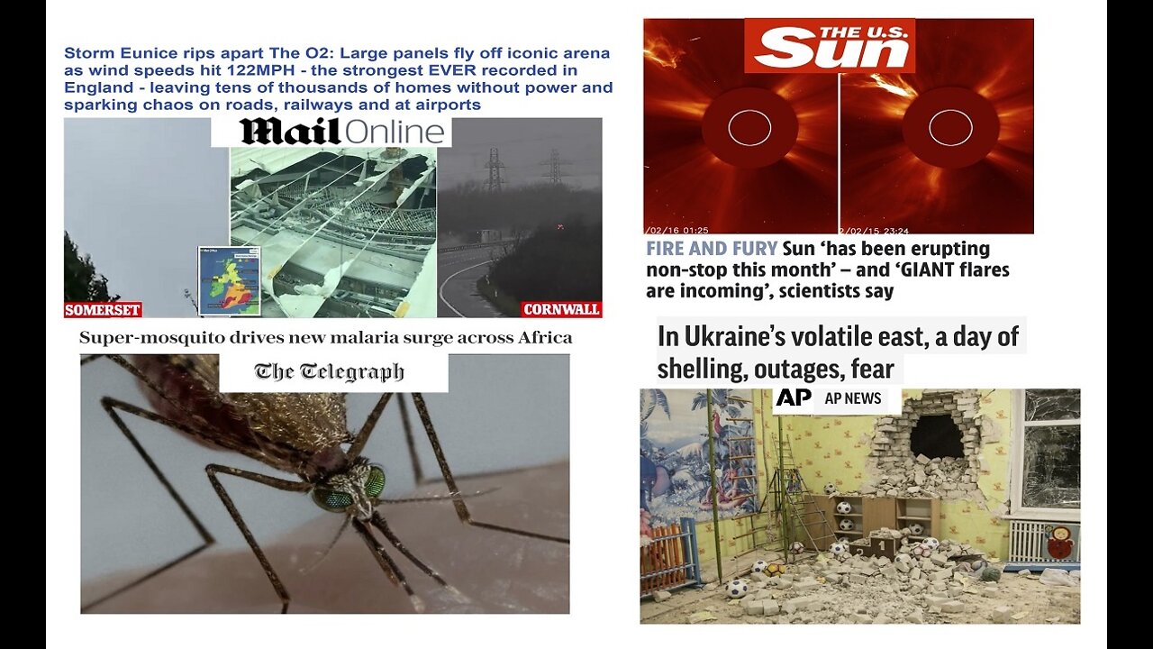 Storm Eunice Hits London, Solar Flares, Malaria Mosquitoes Village In Africa, & Ukraine News