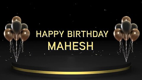 Wish you a very Happy Birthday Mahesh