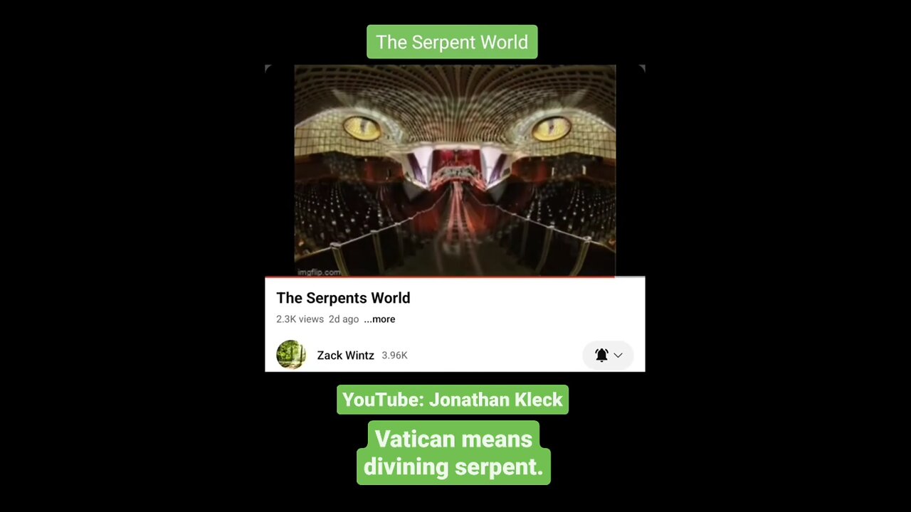 Vatican Means Divining Serpent.
