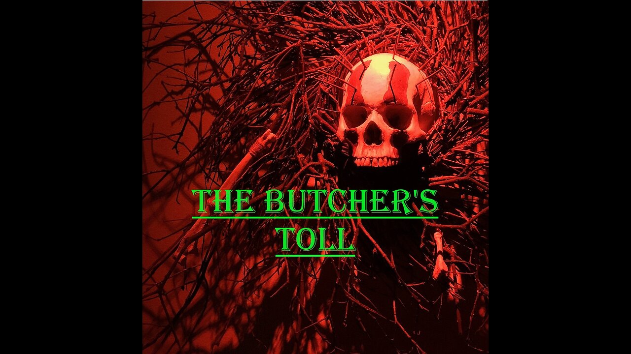 The Butcher's Toll- The Tale of Barabbas (An Exalted Story)