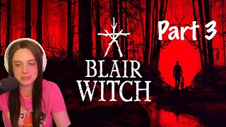 The Railway | Blair Witch Game Part 3