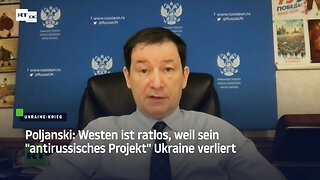 Poljanski: Westen ist ratlos, weil sein "antirussisches Projekt" Ukraine verliert