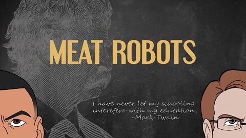 Meat Robots: Ep 7 - Education and CRT