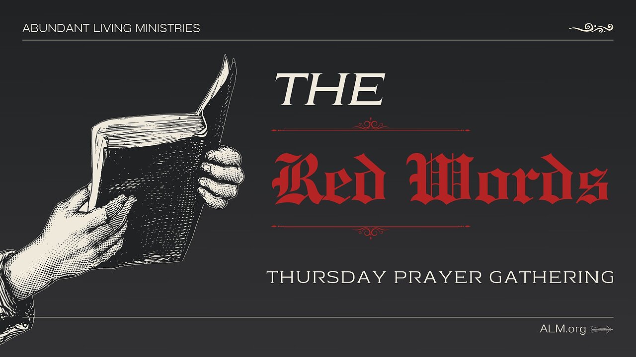 The Red Words | 12-5-24 | Thursday Prayer Gathering