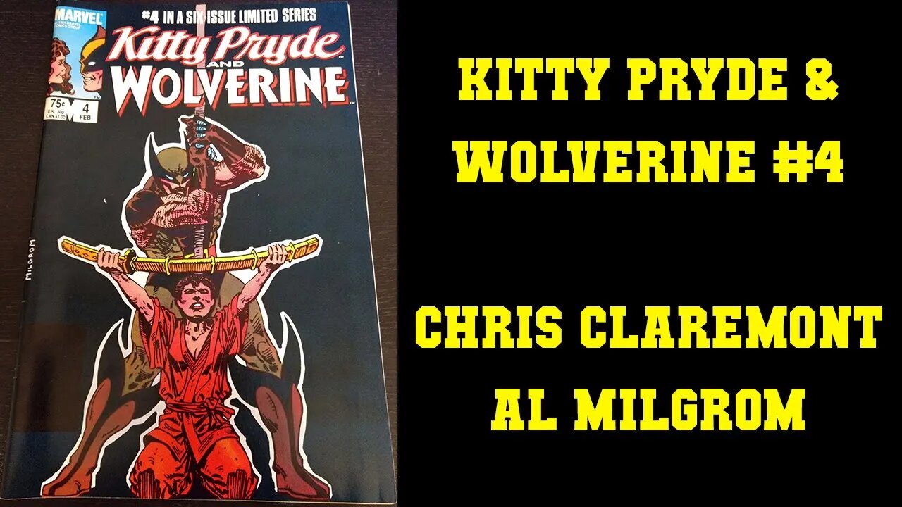 Kitty Pryde & Wolverine #4 - Chris Claremont Allen Milgrom