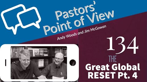 PPOV Episode 134. THE GREAT GLOBAL RESET PART 4