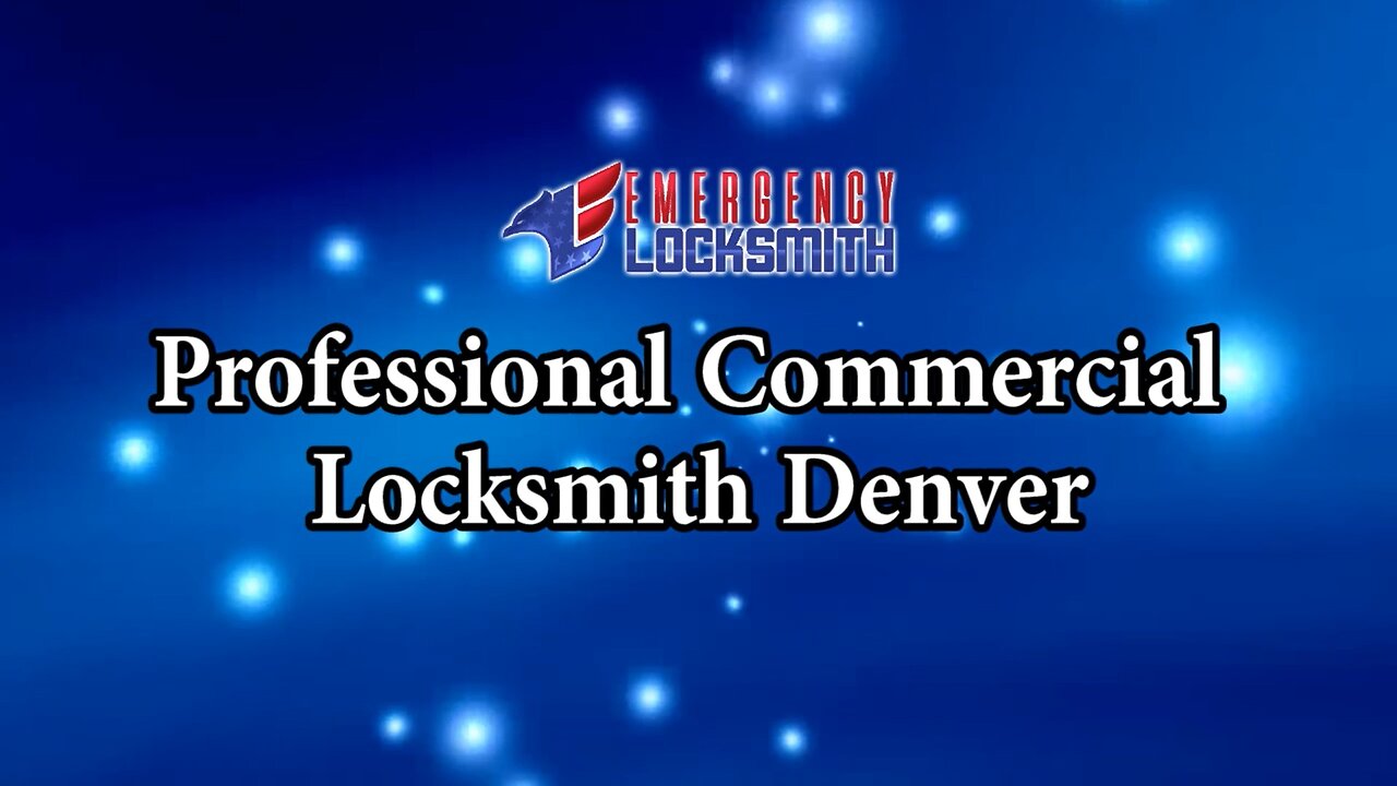 Professional Commercial Locksmith Denver