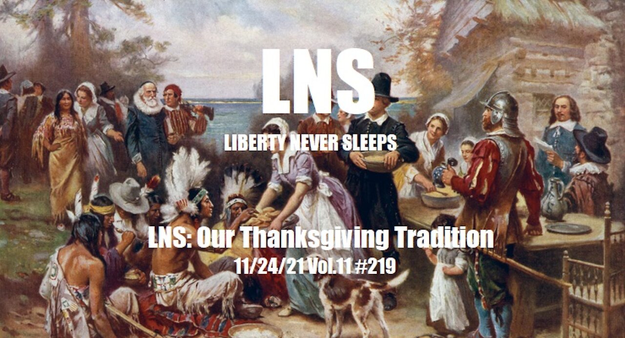 LNS: Our Thanksgiving Tradition 11/24/21 Vol.11 #219