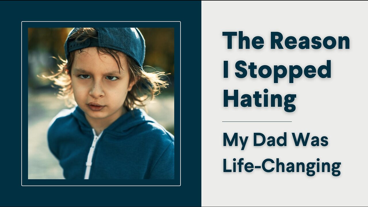 The Reason I Stopped Hating My Dad Was Life-Changing