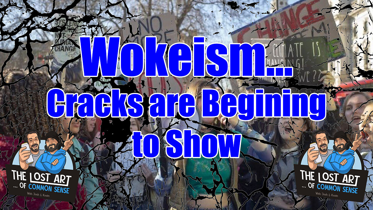 S2E35 - Wokeism is Showing its Cracks