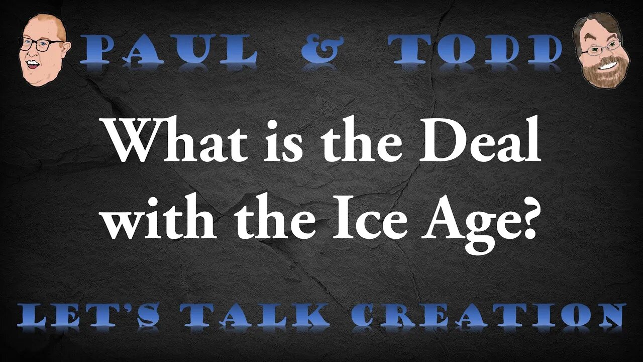 Episode 5 CLIP: What is the Deal with the Ice Age?