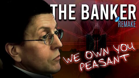 THE BANKER "We Own You Peasant" A Remake by The Butterfly Tribe