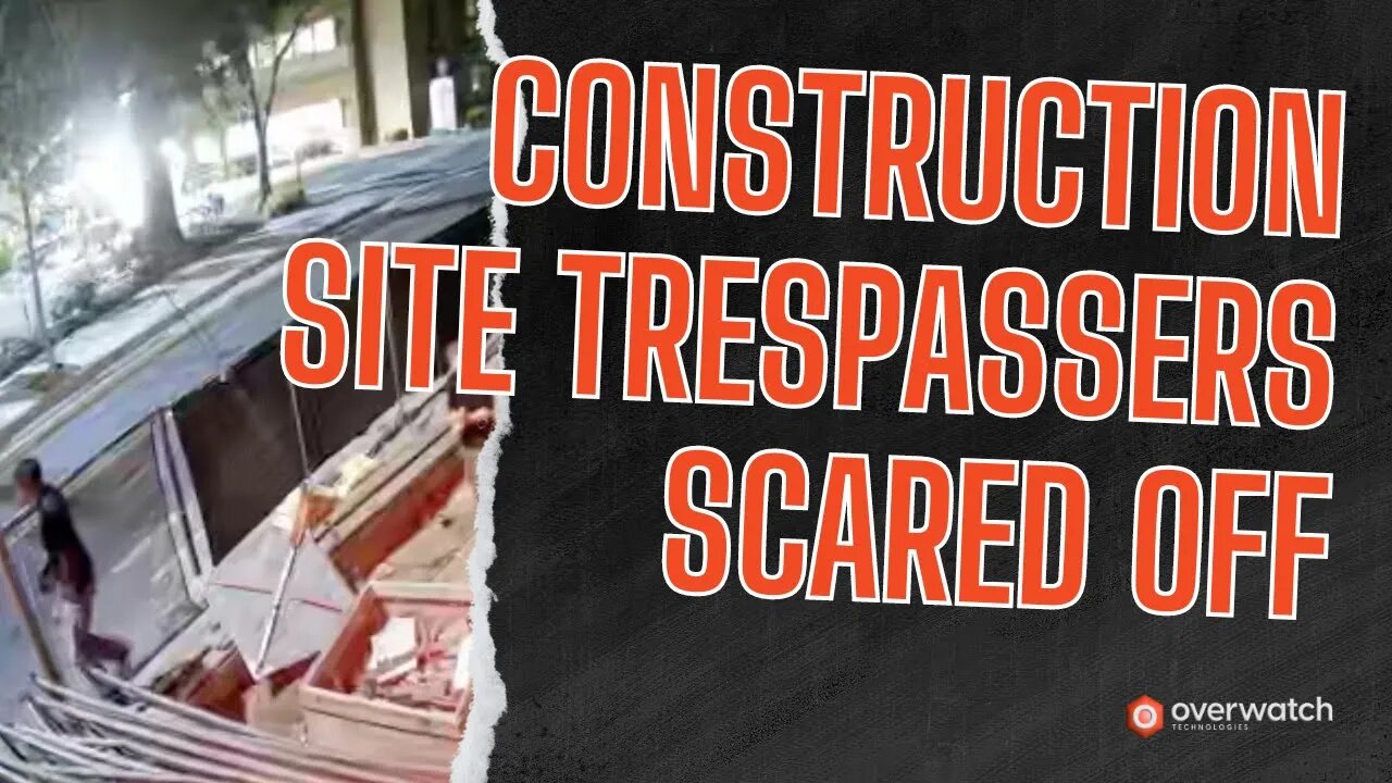 Construction Site Security | Group of Trespassers Vault Away