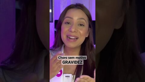 Choro sem motivo - vontade de chorar na gravidez