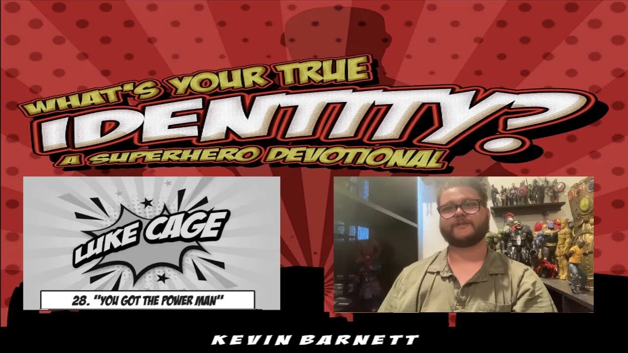 What's Your True Identity? A Superhero Devotional: You Got the Power, Man