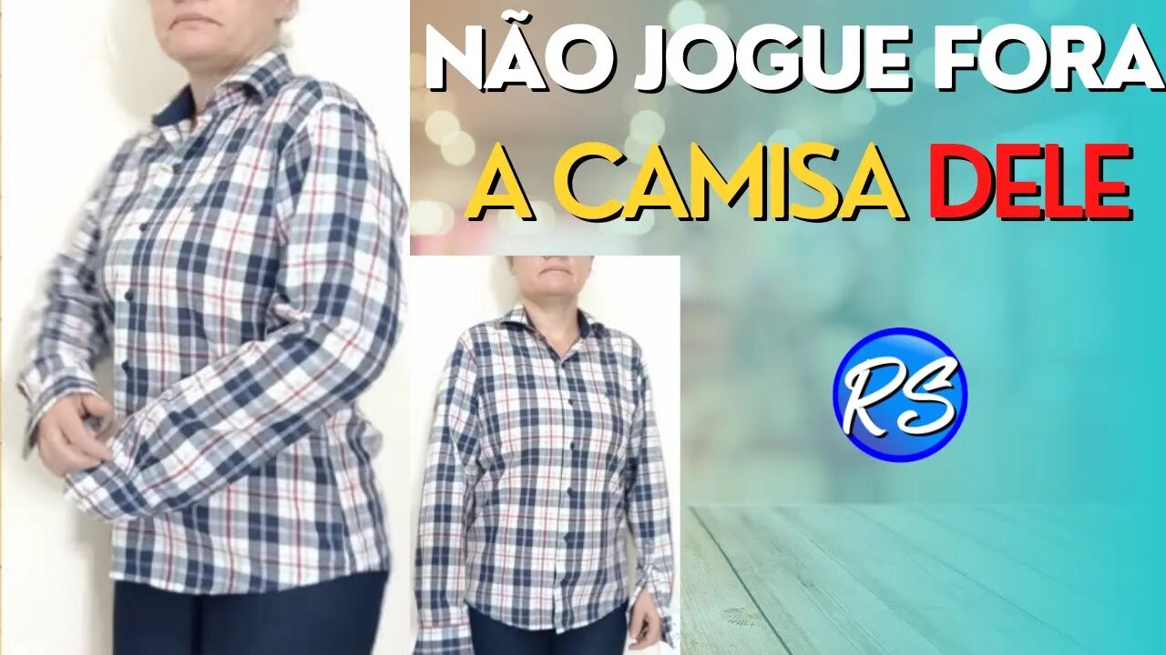 Não jogue fora a CAMISA do seu MARIDO #EP181