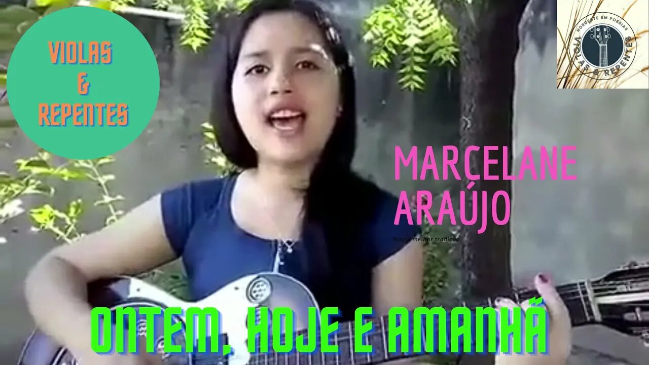 ONTEM HOJE E AMANHÃ COM MARCELANE ARAÚJO