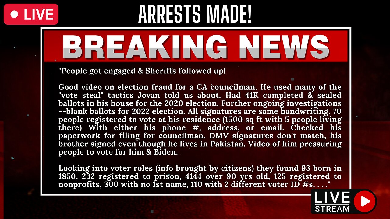 BREAKING NEWS- Arrests Made for Massive Voter Fraud - Multiple Tactic Ring!