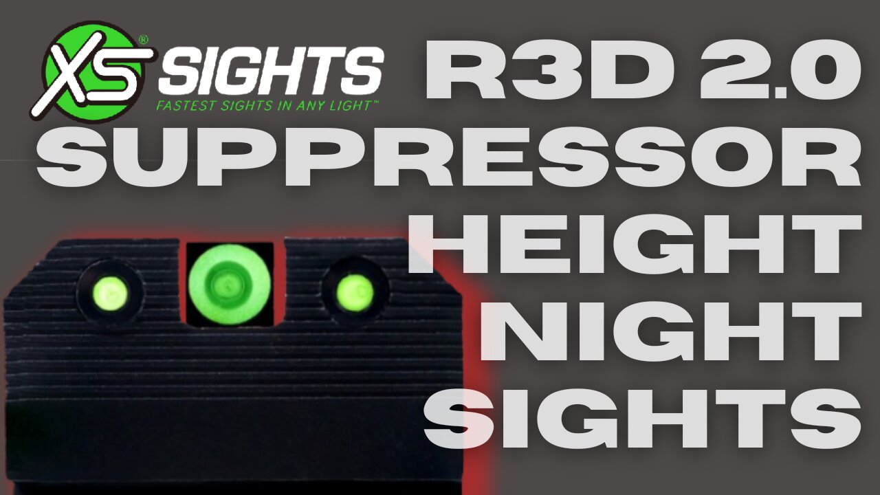 XS Sights R3D 2.0 Suppressor Height Night Sights