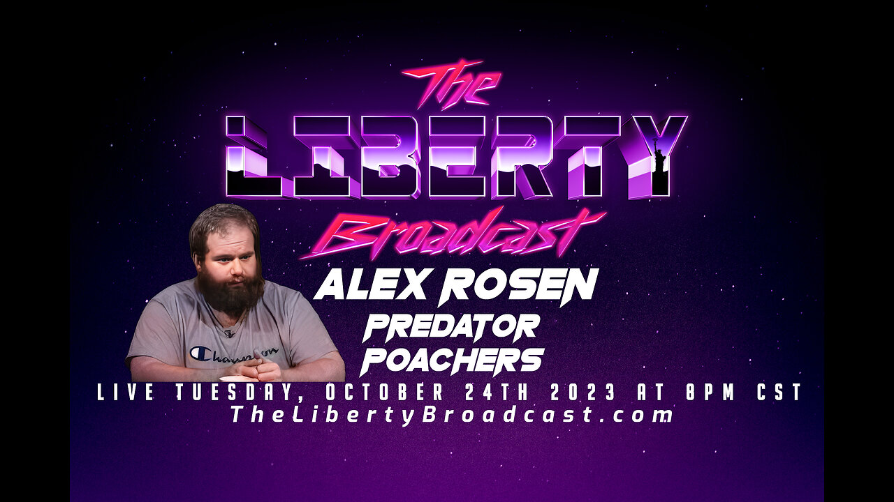 The Liberty Broadcast: Alex Rosen. Episode #96