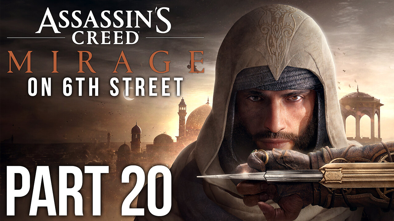 Assassin's Creed Mirage on 6th Street Part 20