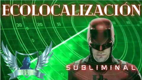 🎯🧲🦻ECOLOCALIZACIÓN - Audio Subliminal 2021