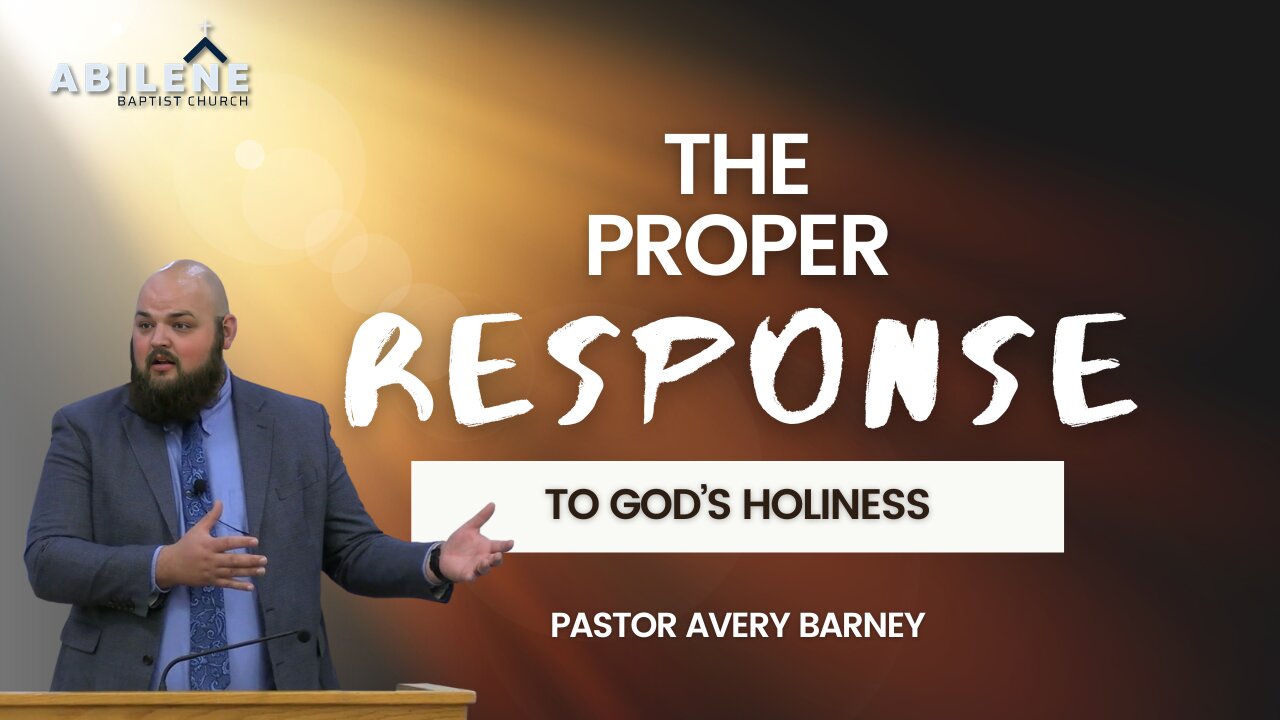 The Proper Response to God's Holiness (Full Service) | Pastor Avery Barney