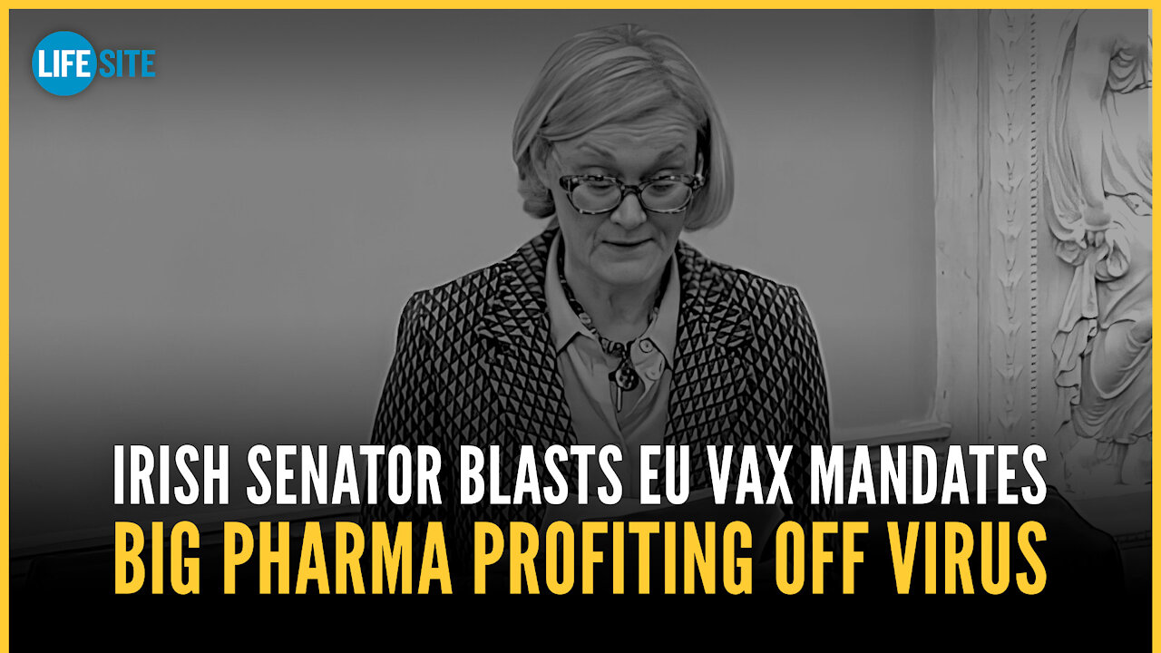 Irish Senator blasts European vax mandates, Big Pharma for profiting off virus