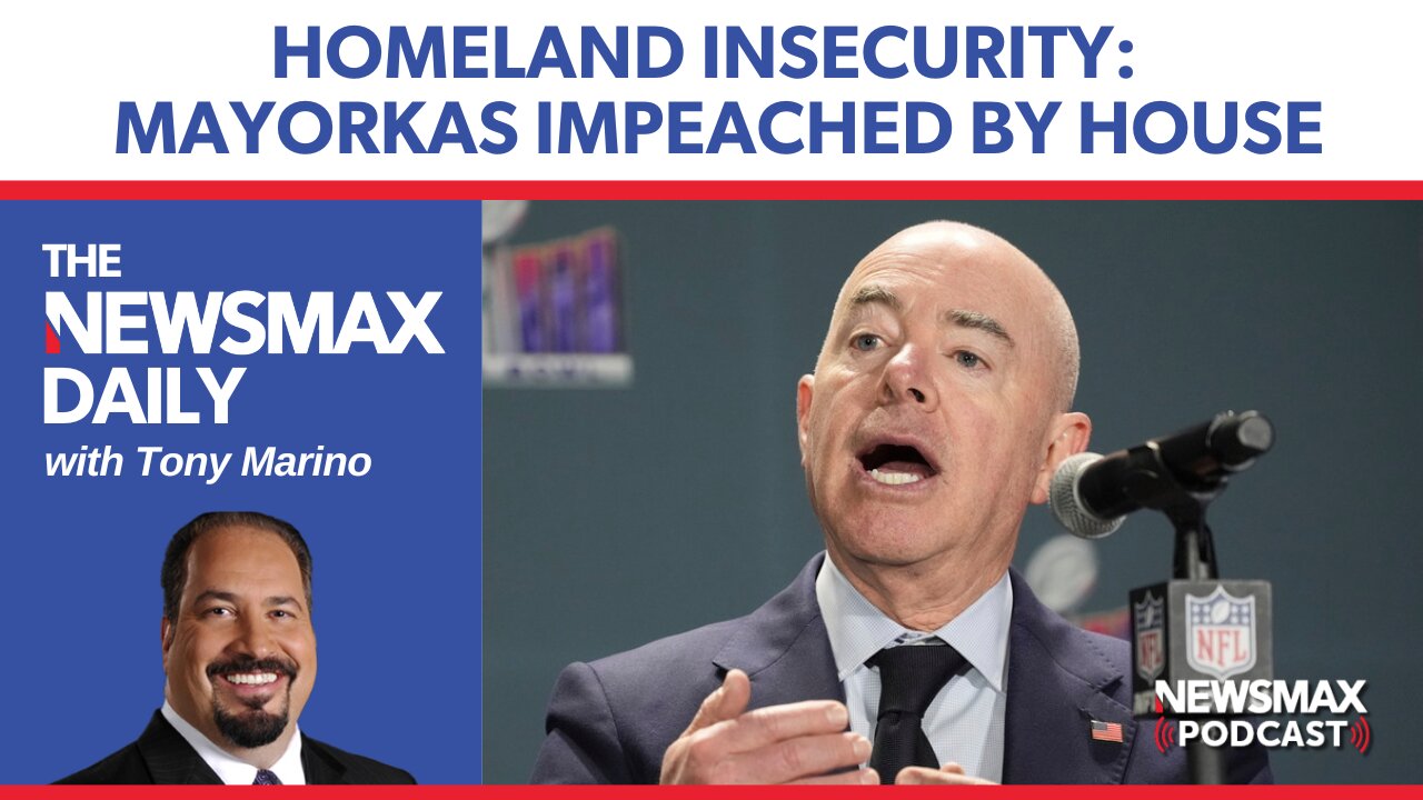 Homeland Insecurity: Mayorkas Impeached | The NEWSMAX Daily (02/14/2024)