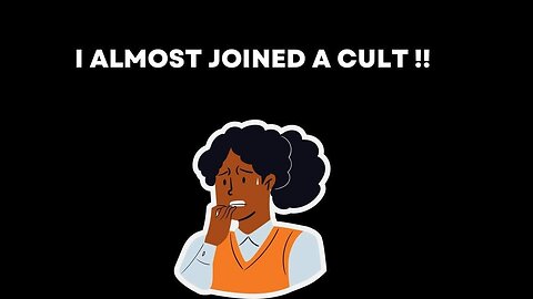 I Nearly Joined a Cult