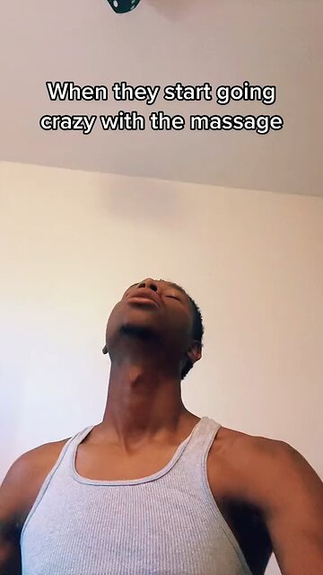 When The Massage Gets Too Deep