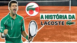 A HISTÓRIA DA LACOSTE 🐊