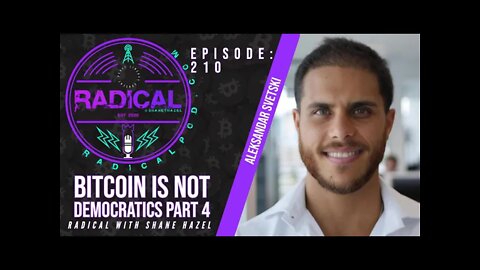 210. Bitcoin Is Not Democratic pt4