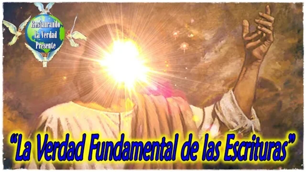 279. "La Verdad Fundamental de las Escrituras"