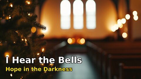 I Hear the Bells (Christmas 2024)
