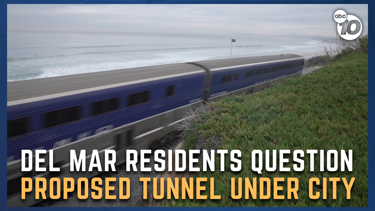 Questions raised over proposal to build tunnel under Del Mar