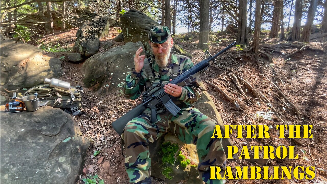 AFTER THE PATROL - Rumblings and Ramblings and Channel Mentions